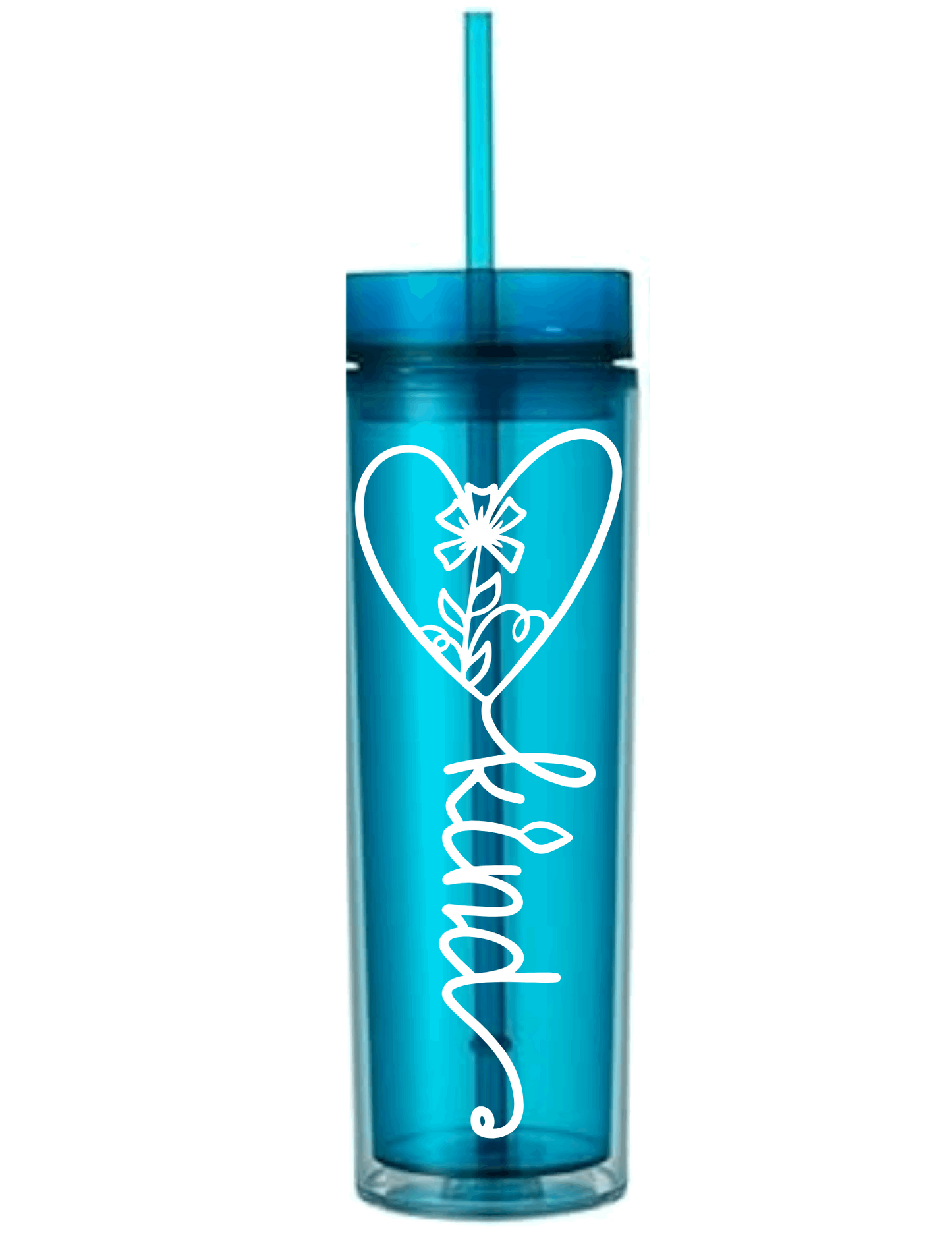 Motivational Saying Acrylic Skinny Tumbler - 16 Oz.