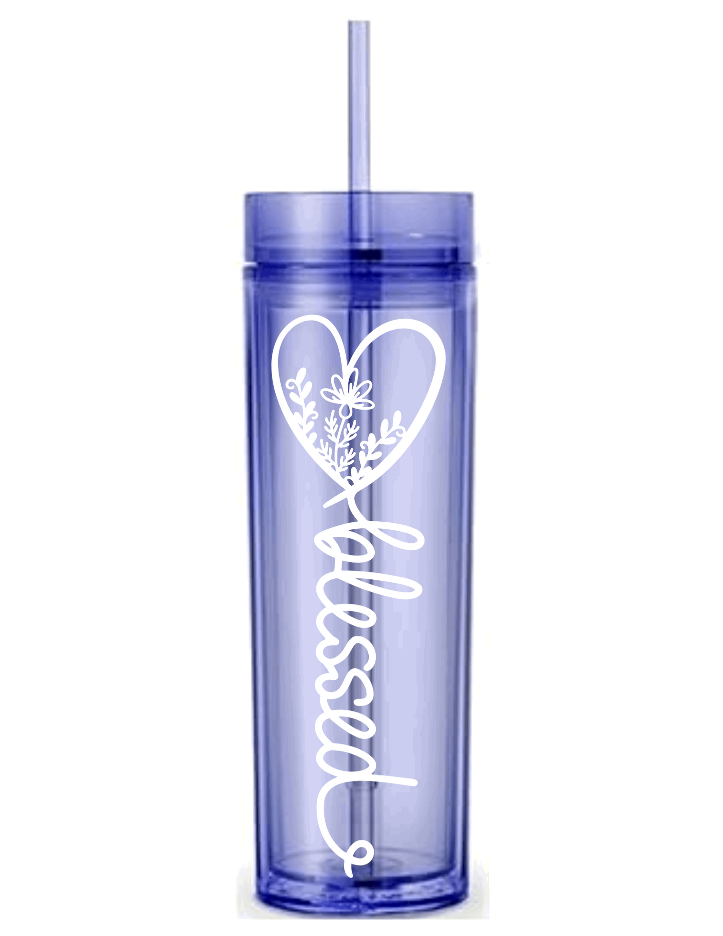 Motivational Saying Acrylic Skinny Tumbler - 16 Oz.
