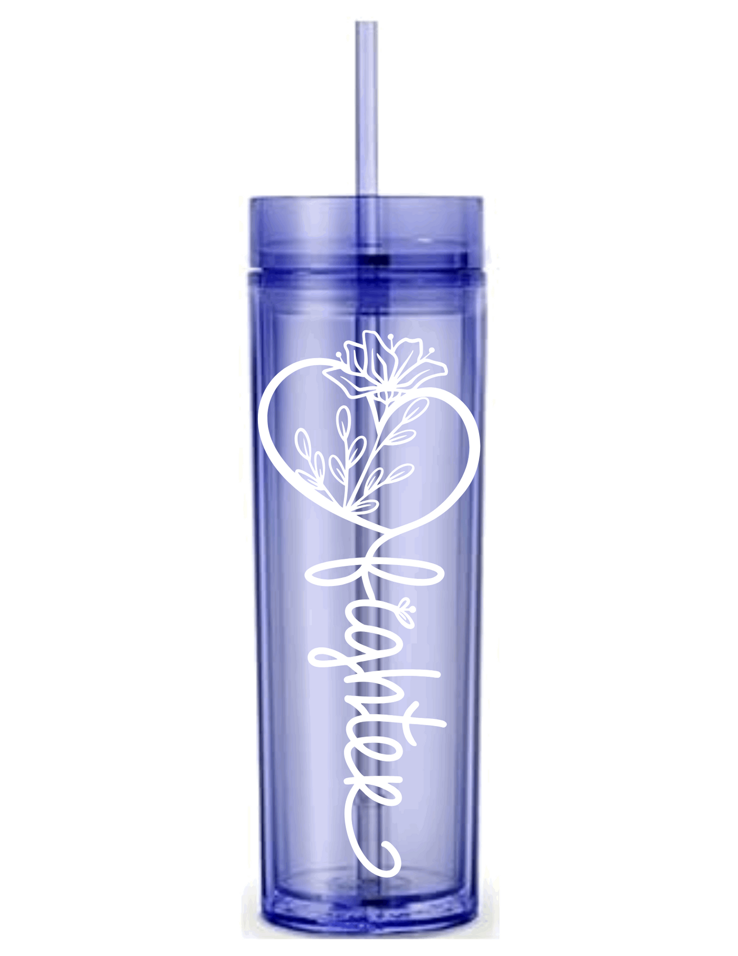 Motivational Saying Acrylic Skinny Tumbler - 16 Oz.