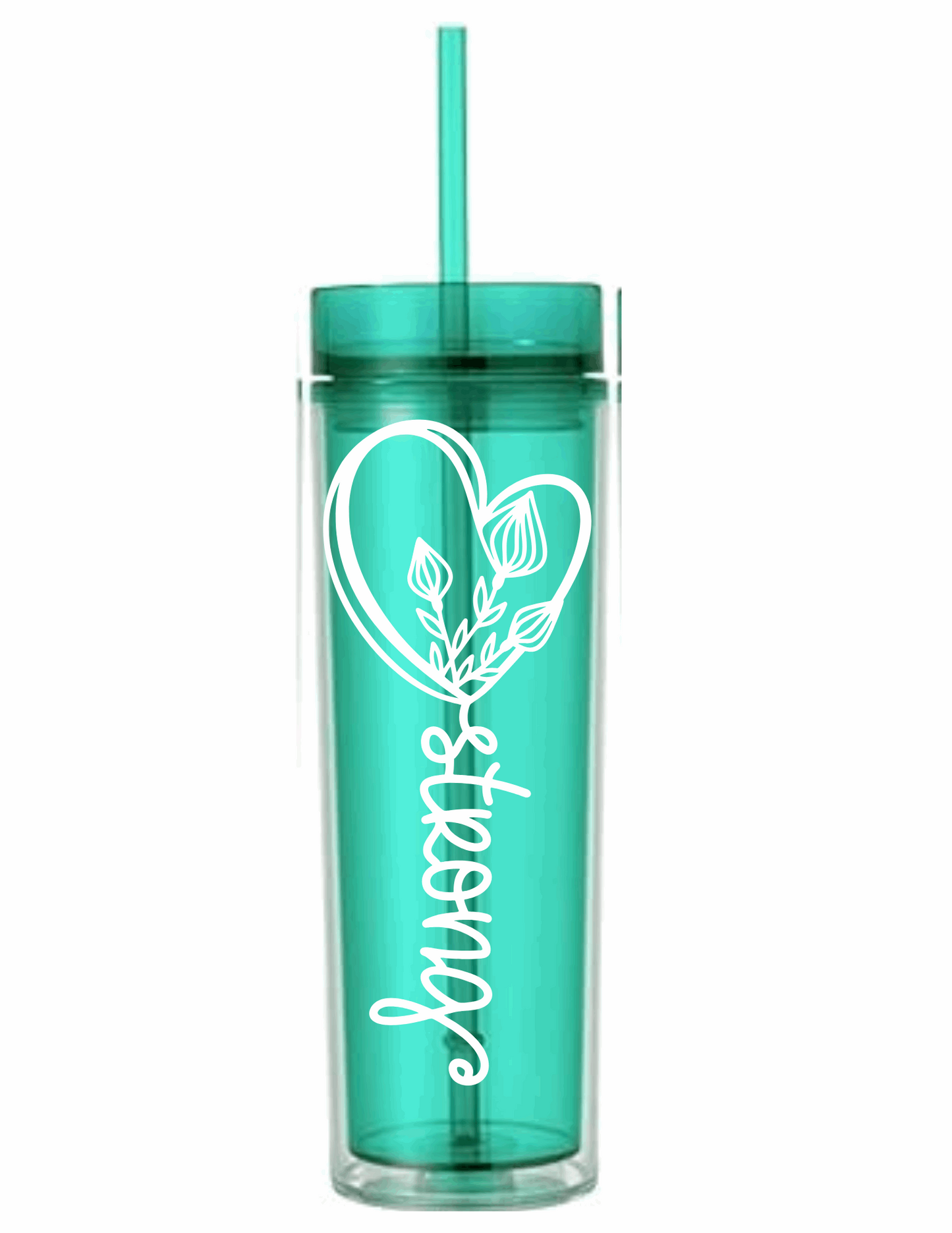 Motivational Saying Acrylic Skinny Tumbler - 16 Oz.