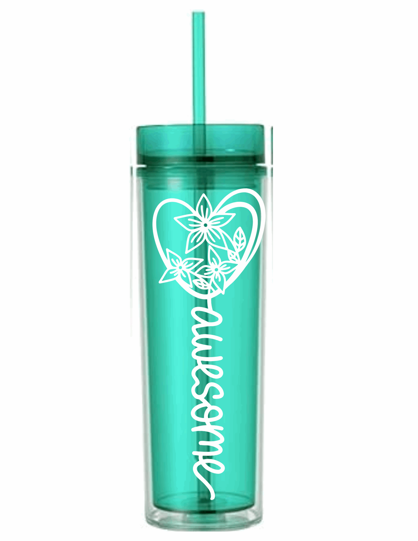 Motivational Saying Acrylic Skinny Tumbler - 16 Oz.