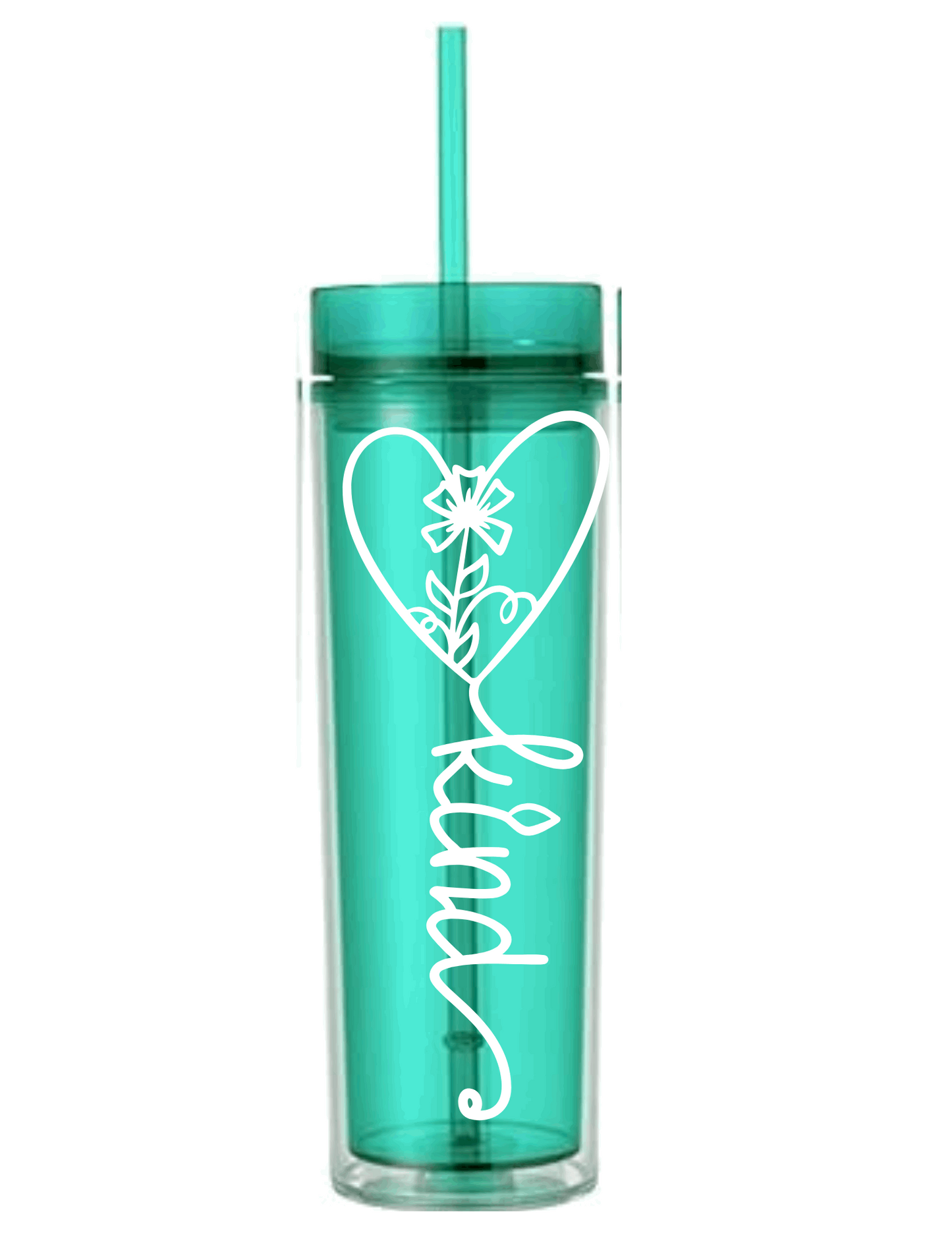 Motivational Saying Acrylic Skinny Tumbler - 16 Oz.