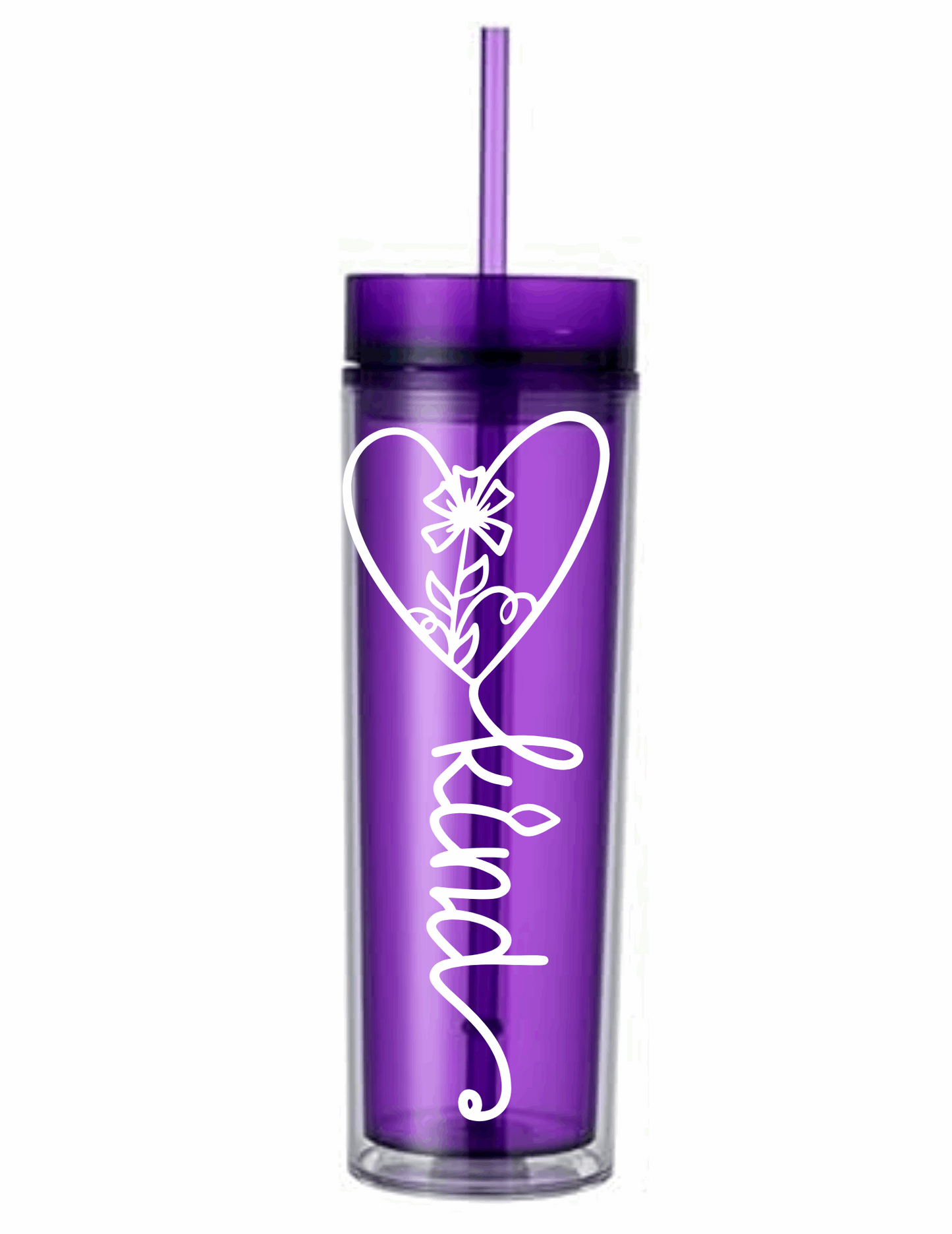 Motivational Saying Acrylic Skinny Tumbler - 16 Oz.