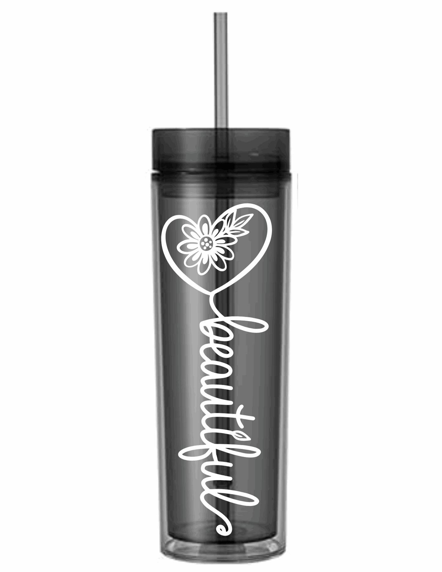 Motivational Saying Acrylic Skinny Tumbler - 16 Oz.