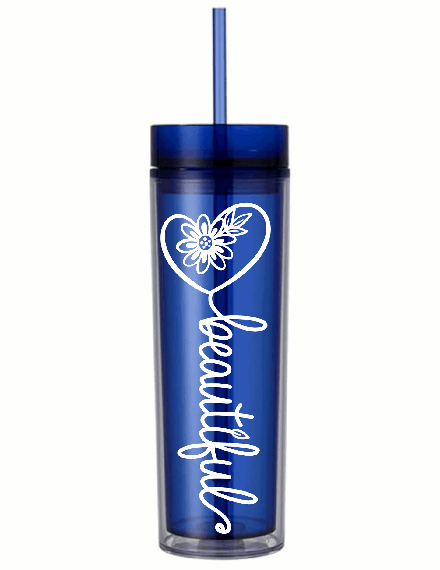 Motivational Saying Acrylic Skinny Tumbler - 16 Oz.