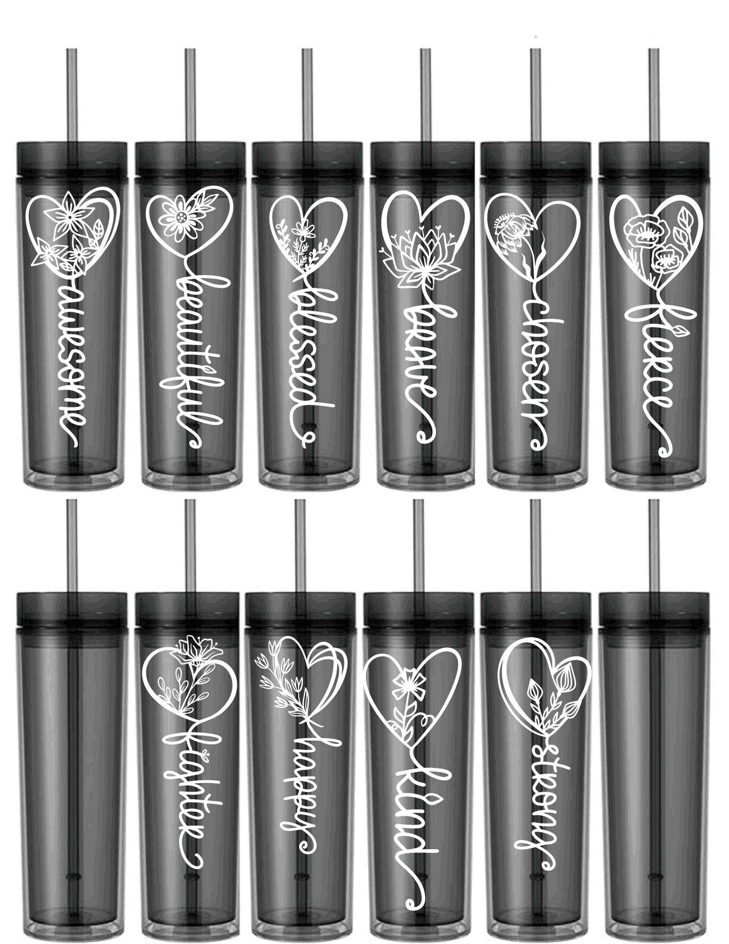 Motivational Saying Acrylic Skinny Tumbler - 16 Oz.