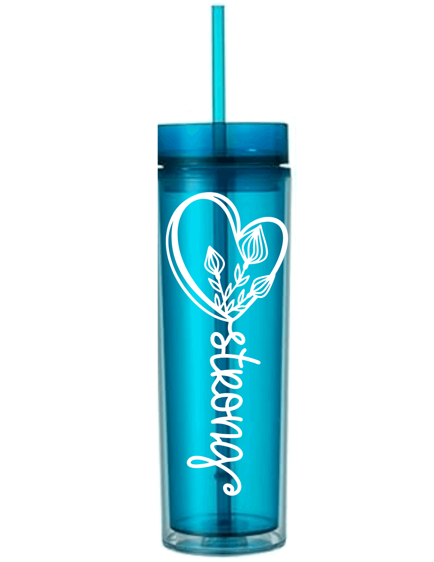 Motivational Saying Acrylic Skinny Tumbler - 16 Oz.