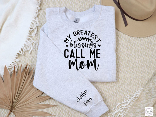 Cotton Crew Sweatshirt - My Greatest Blessings Call Me Mom - Sweet Pea Designs - Gift Shop