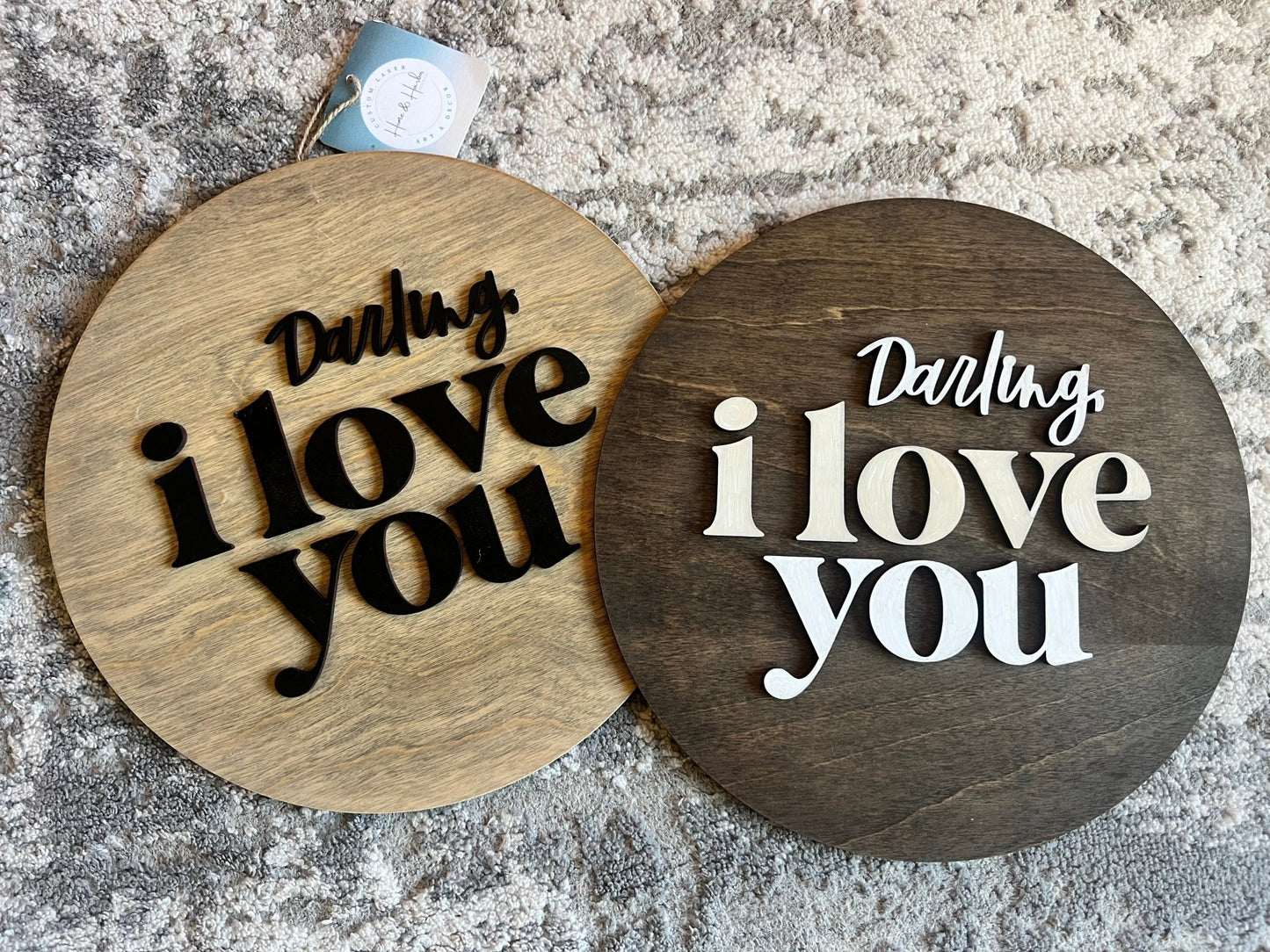 Darling I love You wood round - Sweet Pea Designs - Gift Shop