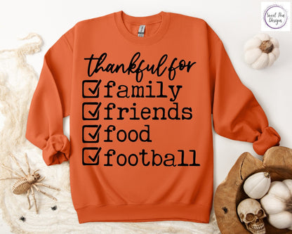 Graphic Cotton Crew Sweatshirt - Thankful for Family, Friends, Food and Football - Sweet Pea Designs - Gift Shop