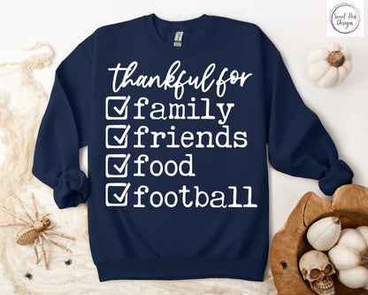 Graphic Cotton Crew Sweatshirt - Thankful for Family, Friends, Food and Football - Sweet Pea Designs - Gift Shop