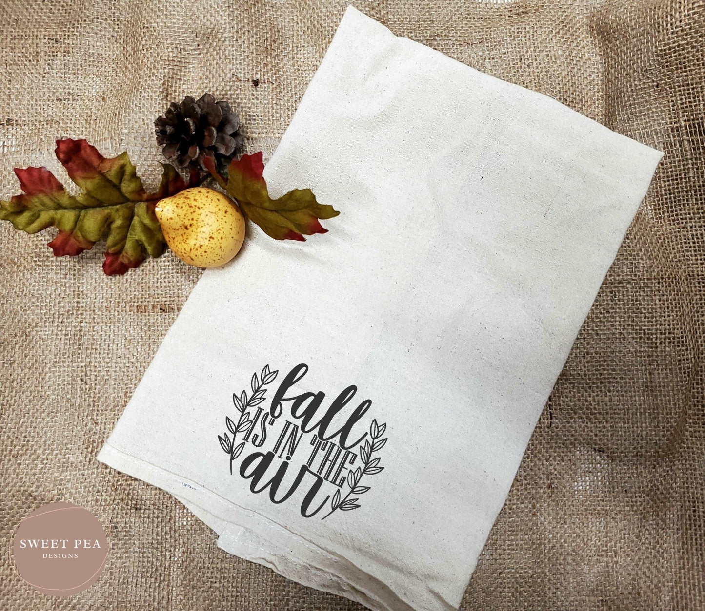 Tea Towel - Fall is in the Air - Sweet Pea Designs - Gift Shop