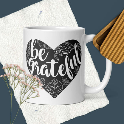 White Glossy Mug - Be Grateful - Sweet Pea Designs - Gift Shop