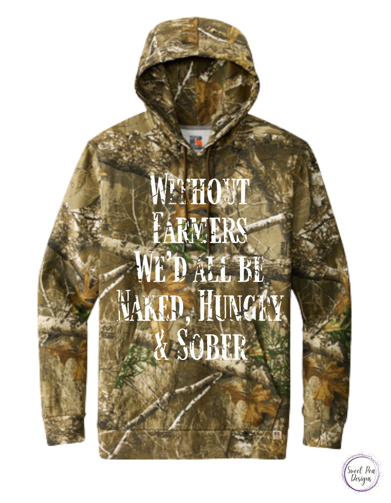 Without Farmers We'd All Be Naked, Hungry & Sober Cotton Sweatshirt - Sweet Pea Designs - Gift Shop