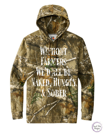 Without Farmers We'd All Be Naked, Hungry & Sober Cotton Sweatshirt - Sweet Pea Designs - Gift Shop